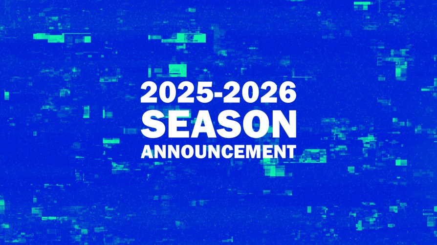 2025-2026 SEASON ANOUNCEMENT